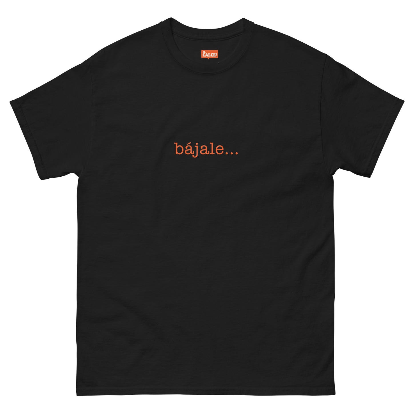 Bájale... - T-Shirt