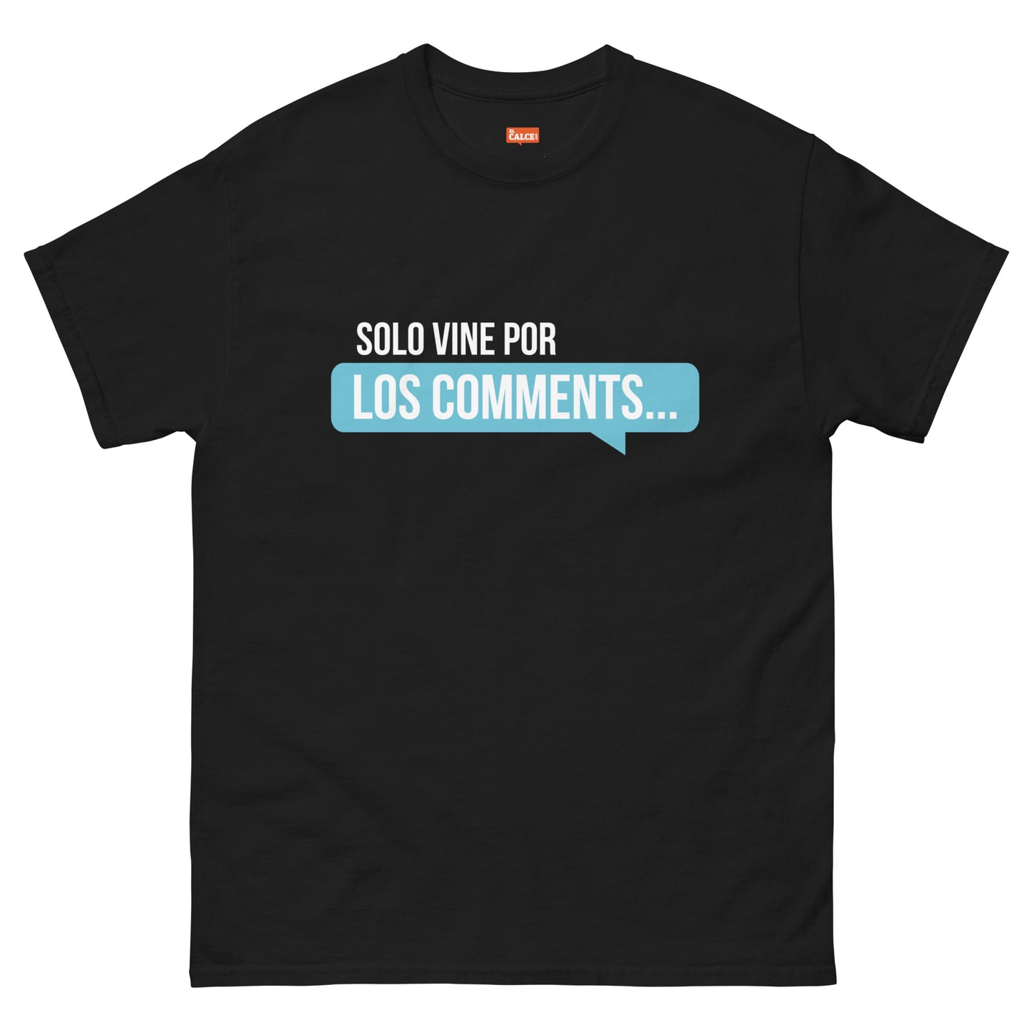 Solo vine por los comments - T-Shirt