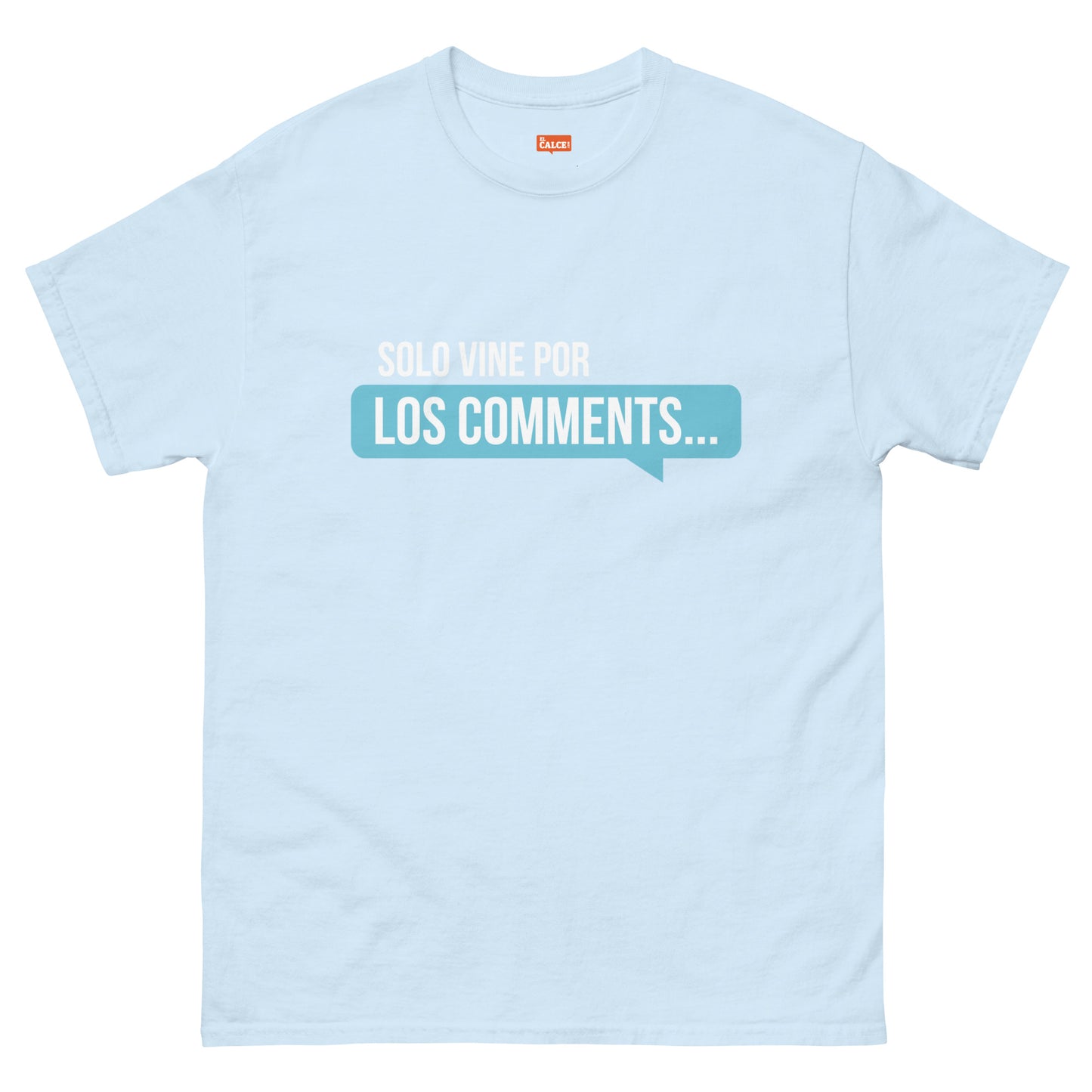 Solo vine por los comments - T-Shirt