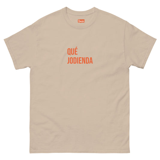 Qué Jodienda - T-Shirt