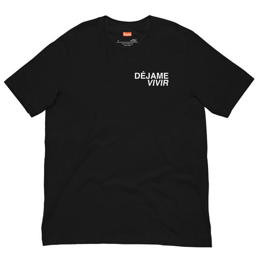 Déjame Vivir - Unisex T-Shirt